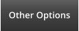Other Options