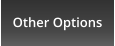 Other Options